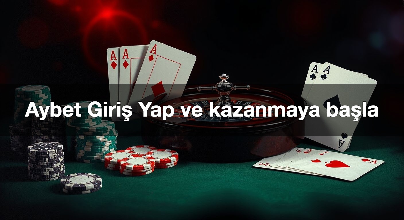 Aybet Giriş Yap ve kazanmaya başla